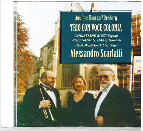 SCARLATTI, ALESSANDRO CD-TRIO CON VOCE: Chr. Rost,Sopran; W. G. Haas,Trp, Paul Wisskirchen, Orgel