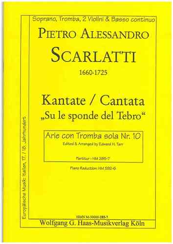 Scarlatti, Alessandro 1660-1725;-Kantate: "Su le sponde del Tebro" Nr.10  Soprano,Trompete,Streicher