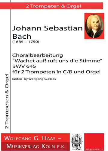 Bach, Johann Sebastian -Choralbearbeitung: "Wachet auf! "BWV645 for 2 Trumpets, Orgel