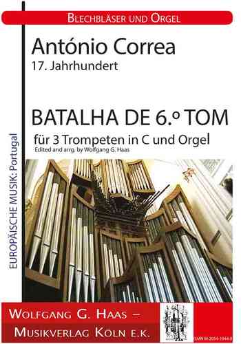Correa, António 17th century. -BATALHA DE 6.º TOM for 3 Trumpets and Organ