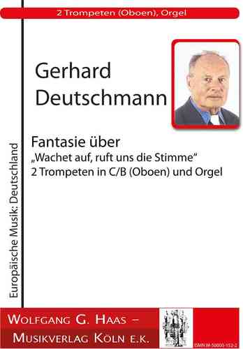 Deutschmann,Gerhard *1933  -Choralfantasie „Wachet auf!“ DWV166 für 2 Trompette (hautbois), orgue