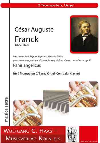 Franck,César Auguste 1822-1890  -Panis angelicus pour 2 Trompettes B/C und Orgue (Piano)
