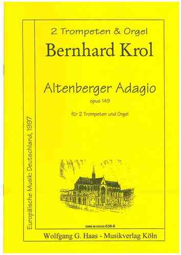 Krol,Bernhard 1920 - 2013  -Altenberger Adagio for 2 Trumpets, Organ op.149