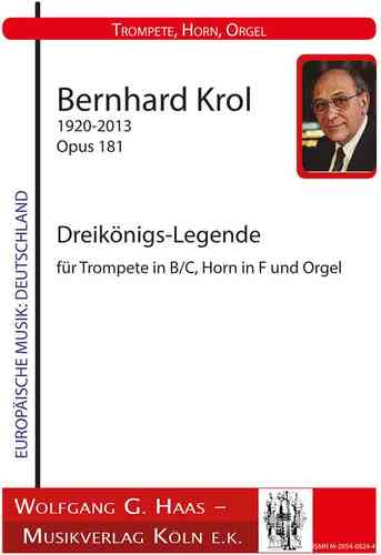 Krol, Bernhard 1920 - 2013  -Dreikönigs Leyenda para trompeta, trompa, órgano Op.181