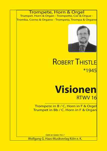 Thistle, Robert * 1945 visiones RTWV 16 / Trompeta C / B, Trompa, Órgano