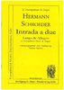 Schroeder, Hermann 1904-1984 -Intrada Une raison (Largo et Allegro) pour 2 trompettes, orgue
