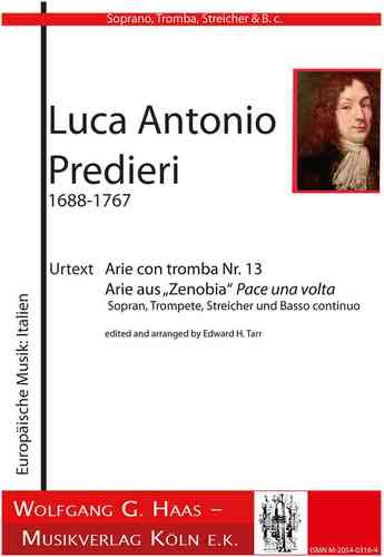 Predieri, Luca Antonio 1688-1767 Aria da Zenobia: “Pace uns volta“ Solo -Sopran, tromba B / C, Corde