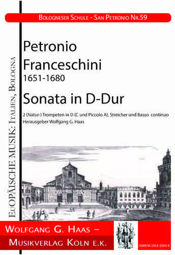 Franceschini 1651-1680 -Sonata in D / 2 Trp D / C / A, Archi (2 Vl, 2 Va, 2 Vc, Kb), B.c.