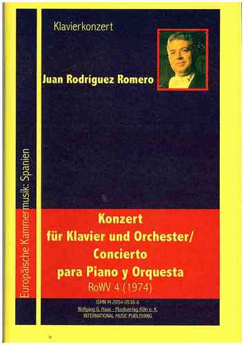 Rodríguez Romero, Juan *1947 Konzert für Klavier und Orchester RoWV4 STUDIENPARTITUR