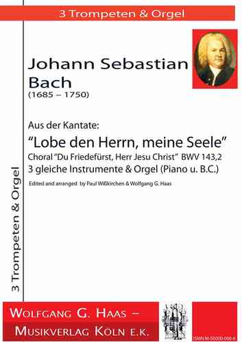 Bach,Johann Sebastian 1685-1750, Choral: „Du Friedefürst, Herr Jesu Christ" for 3 Trumpets, Organ