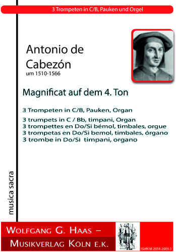 Cabezon, Antonio 1510-1566  -Magnificat On The 4th Tone 3 trumpets in C / B, timpani, Organ