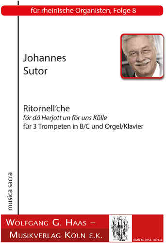 Sutor,Johannes *1939 -Ritornell‘che für 3 Trompeten in Si bémol/ Ut und Orgue / Piano