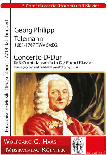 Telemann,Georg Philipp -Concerto Re-majeur TWV 54:D2 für 3 Corni da caccia in Re /Fa und Klavier