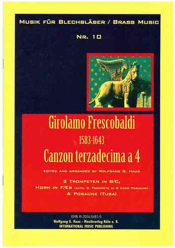 Frescobaldi,Giovanni 1583-1643; Canzon terzadecima Brass-Quartett:2 Trompeten B/C, 2 Posaunen,