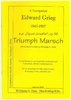 Grieg,Edward 1843-1907  - Triumph-Marsch aus „Sigurd Jorsalfar“ op.56 Stykker af „Sigurd Jorsalfar“