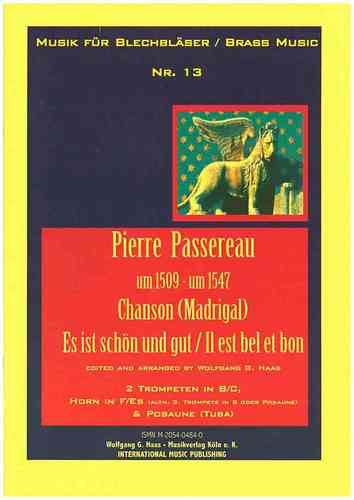 Passereau, Pierre 1509c-1547-Chanson (Madrigal) "La belle et est bon"Quintette de Cuivres