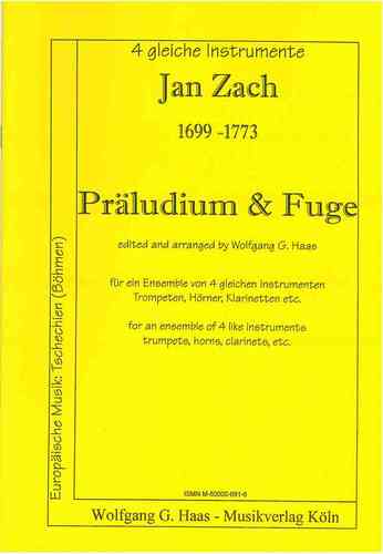 Zach, Johann 1699-1773; Präludium & Fuge für 4 Trompeten