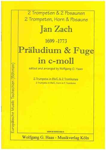 Zach, Johann 1699-1773; Präludium, Fugue in C minor for Brass Quartet