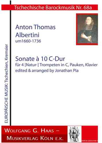 Albertini, Thomae 1671-1737 Sonata à 10 en ut majeur pour quatre (naturel) trompettes, timbales, réd
