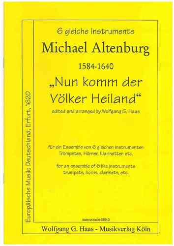 Altenburg,Michael 1584-1640 -“Nun komm der Völker Heiland“ für 6 gleiche Instrumente