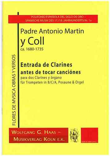 Coll, Padre Antonio Martin y 1680-1735; Entrada de Clarines; Trompete B/C/A, Posaune, Orgel