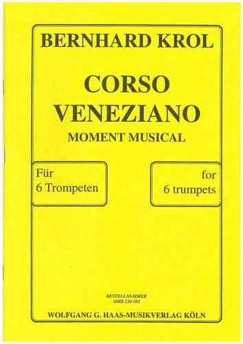 Krol, Bernhard 1920 - 2013; Corso Veneziano Op.121 für Brass Sexstett (6 Trompeten)