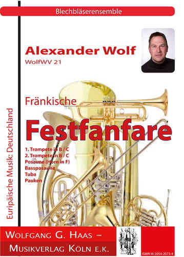Wolf,Alexander *1969; Fränkische Festfanfare, Blechbläser-Quintett WolfWV21