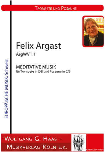 Argast, Felix; Meditative music for trumpet and trombone ArgWV11