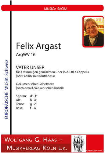 Argast, Félix; "Padre nuestro", para coro mixto 4 de voz (SATB), a capella Arg WV16