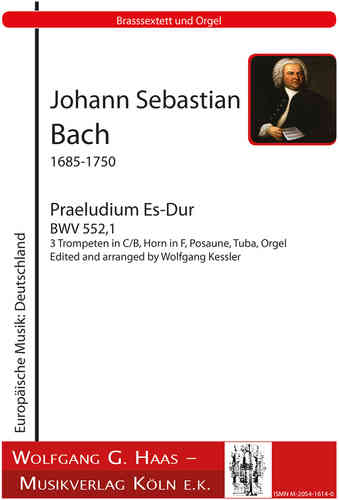 Bach, Johann Sebastian 1685-1750; Praeludium BWV552,1 für Brass-Sextett, Orgel