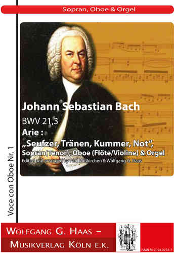 Bach Johann Sebastian;. Seufzen, Tränen, Kummer, Not: el aria de la cantata BWV 21,3