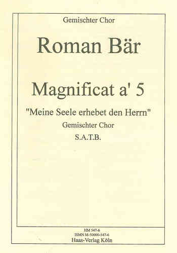Magnificat a 5: "Meine Seele erhebet den Herrn" ; coro mixto (S.S.A.T.B.)