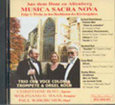 MUSICA SACRA NOVA, Hochfeste des Kirchenjahres mit TRIO CON VOCE COLONIA aus Altenberg