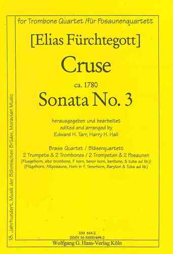 Cruse, (Elias Fürchtegott) 1780c.- ?; Sonata no. 3 pour 4 trombones (ou Brass Ensemble)