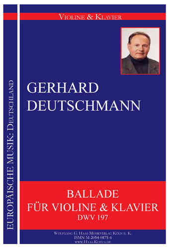 Deutschmann, Gerhard *1933 Ballade für Violine & Klavier DWV197