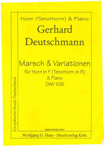 Deutschmann, Gerhard *1933; Marsch u. Ländlervariationen DWV106; Horn in F / Tenorhorn in B; Klavier