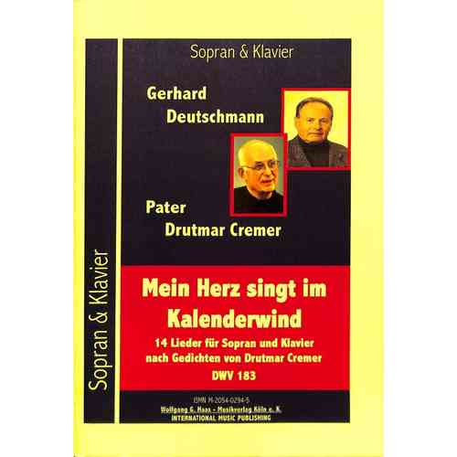 Deutschmann,Gerhard; Mein Herz singt im Kalenderwind":14 Lieder für Sopran,Klavier DWV 183