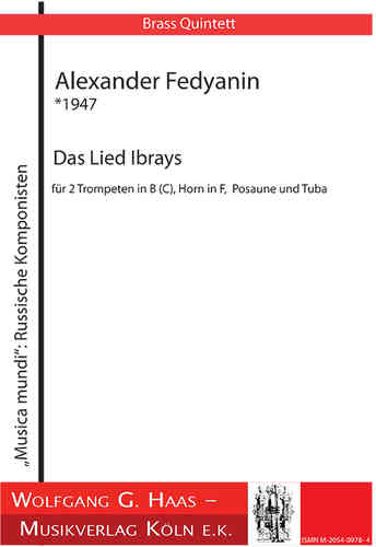 Fedyanin, Alexander  *1947; Das Lied Ibrays für 2 Trompeten in B (C), Horn in F, Posaune und Tuba