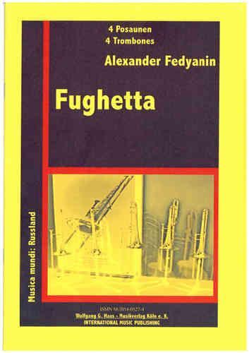 Fedyanin, Alexander *1947; Fughetta, 4 Posaunen
