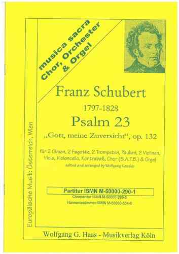 Schubert,Franz 1797-1828; -Psalm 23 „Gott, meine Zuversicht“,Op.132, PARTITUR