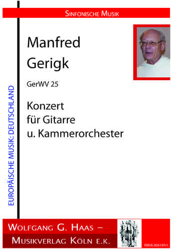 Gerigk, P. Manfred OP *1934 Konzert für Gitarre und Kammerorchester GerWV 25