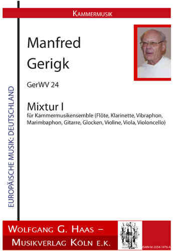 Gerigk, P. Manfred OP *1934 Mixtur I für Kammermusikensemble, PARTITUR