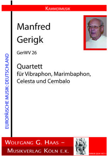 Gerigk, P. Manfred OP *1934 Quartett für Vibraphon, Marimbaphon, Celesta und Cembalo GerWV 26