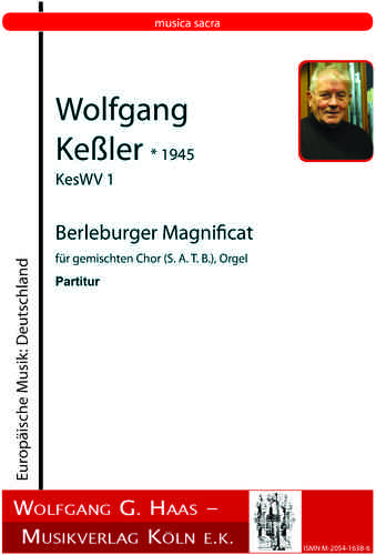 Kessler, Wolfgang 1945-2017 Beleburger Magnificat KesWV1 für Gemischten Chor (S.A.T.B.), Orgel