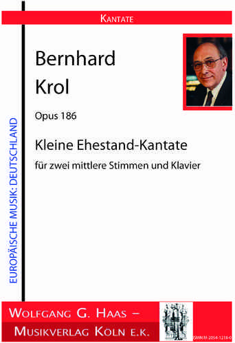 Krol, Bernhard 1920-2014 Small Marital Cantata, für 2 mittlere Stimmen und Klavier Op. 186