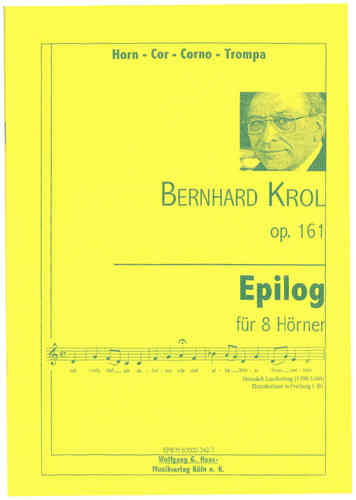 Krol, Bernhard 1920-2014. Epílogo, op. 161; 8 Trompas Partitura y Partes