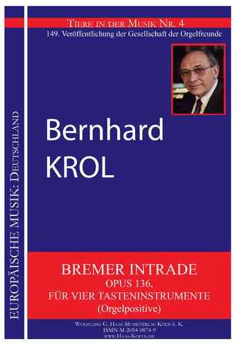 Krol, Bernhard 1920-2013 BREMER INTRADE für Vier Tasteninstrumente (Orgelpositive) OPUS 136