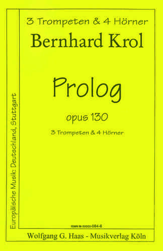 Krol, Bernhard; Prologue Musique de chambre pour instruments à vent: 3 trompettes u. 4 cors (ou trom