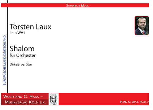 Laux,Torsten *1965; Shalom für Orchester LauxWV1 für Orchester, Dirigierpartitur für Orchester