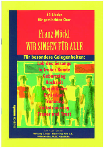 Möckl, Franz 1925-2014 Wir singen,12 Lieder, MWV 184 CHORPARTITUR